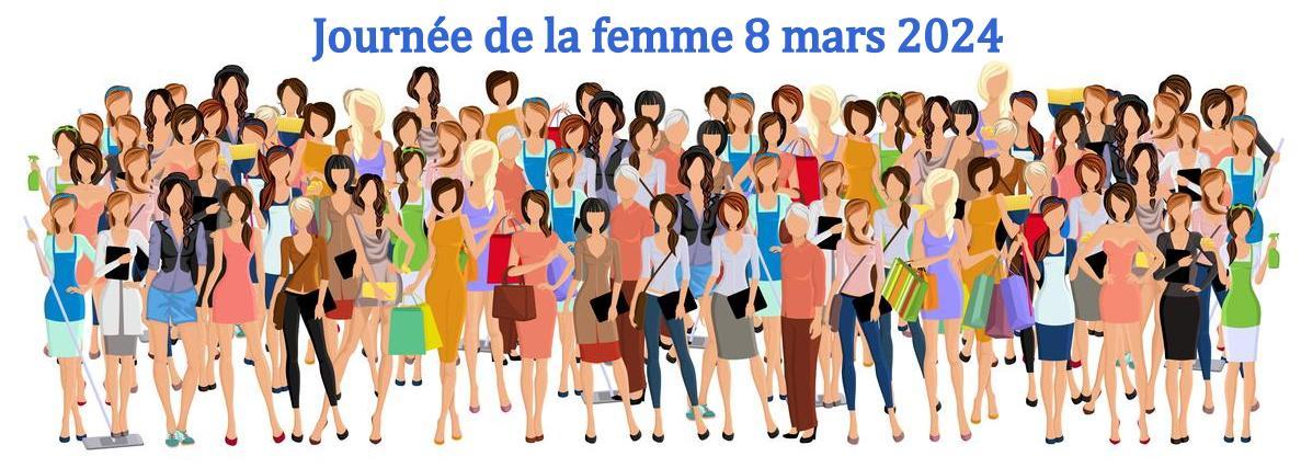 JOURNÉE DE LA FEMME 8 MARS 2024