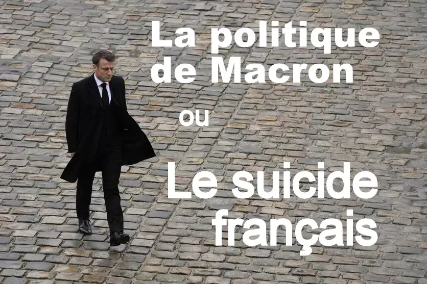 MACRON OU LE SUICIDE FRANÇAIS
